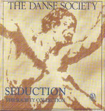 Danse Society - Seduction - The Society Collection ryhmässä CD / Rock @ Bengans Skivbutik AB (1000326)