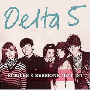 Delta 5 - Singles And Sessions 1979-1981 ryhmässä CD @ Bengans Skivbutik AB (1000411)