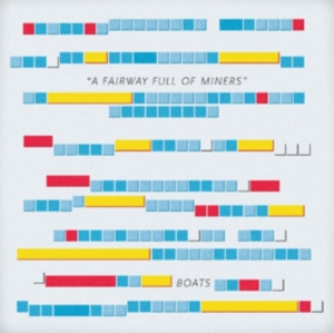 Boats - A Fairway Full Of Miners ryhmässä CD @ Bengans Skivbutik AB (1000429)