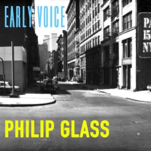 Philip Glass - Early Voice ryhmässä CD @ Bengans Skivbutik AB (1000461)