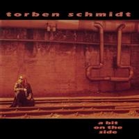Schmidt Torben - A Bit On The Side ryhmässä CD @ Bengans Skivbutik AB (1003203)