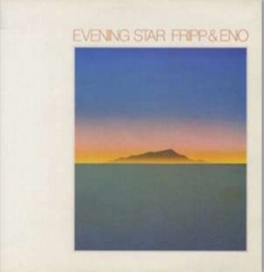 Fripp And Eno - Evening Star (200 G) ryhmässä ME SUOSITTELEMME / Bengans Henkilökunnan Vinkit / Tonka's Playlist For Now @ Bengans Skivbutik AB (1003302)