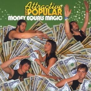 Attractive And Popular - Money Equals Magic ryhmässä CD @ Bengans Skivbutik AB (1003328)