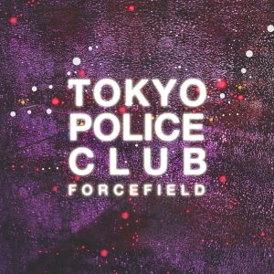 Tokyo Police Club - Forcefield ryhmässä CD @ Bengans Skivbutik AB (1003434)
