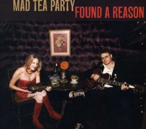 Mad Tea Party - Found A Reason ryhmässä CD @ Bengans Skivbutik AB (1007775)