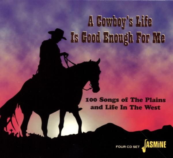 V/A - A Cowboy's Life Is Good E ryhmässä CD / Myydyimmät @ Bengans Skivbutik AB (1008076)
