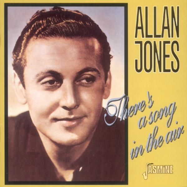 Allan Jones - There's A Song In The Air ryhmässä CD / Pop @ Bengans Skivbutik AB (1008110)