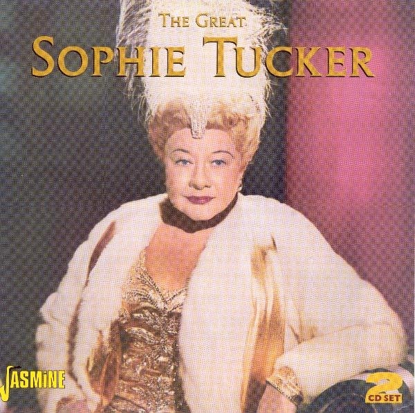 Tucker Sophie - Great Sophie Tucker ryhmässä CD / Myydyimmät @ Bengans Skivbutik AB (1008125)