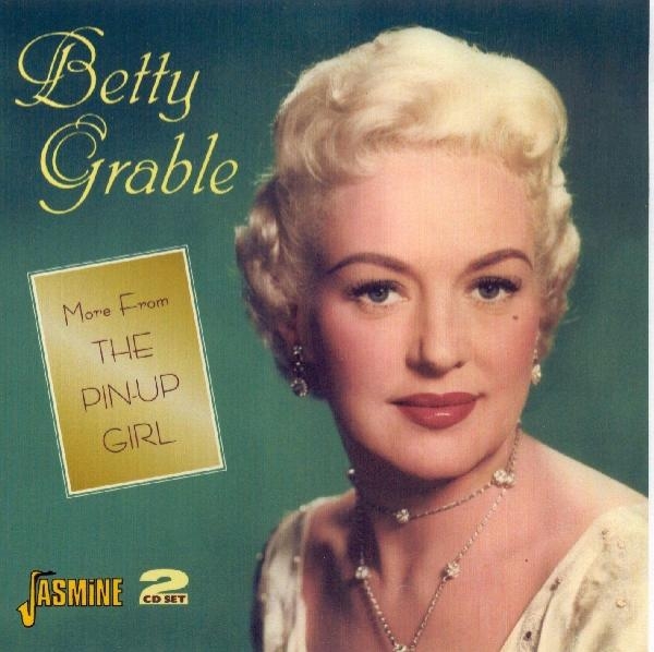 Betty Grable - More From The Pin-Up Girl ryhmässä CD / Pop @ Bengans Skivbutik AB (1008127)