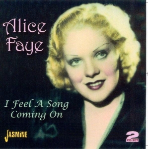 Alice Faye - I Feel A Song Coming On ryhmässä CD @ Bengans Skivbutik AB (1008129)