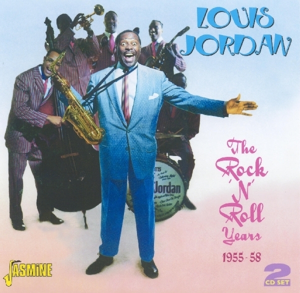 Louis Jordan - Rock 'N' Roll Years 1955-58 ryhmässä CD / Myydyimmät @ Bengans Skivbutik AB (1008135)