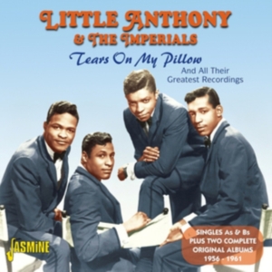 Little Anthony & The Imperials - Tears On My Pillow ryhmässä CD @ Bengans Skivbutik AB (1008163)