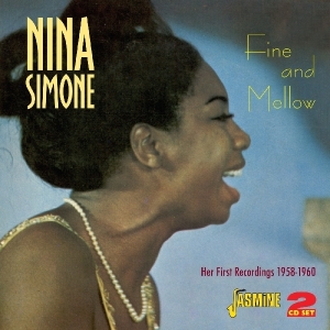 Nina Simone - Fine And Mellow. Her First Recordings 1958-1960 ryhmässä CD @ Bengans Skivbutik AB (1008168)