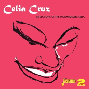 Celia Cruz - Reflections Of The Incomp ryhmässä CD @ Bengans Skivbutik AB (1008179)