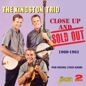 The Kingston Trio - Close Up And Sold Out ryhmässä CD @ Bengans Skivbutik AB (1008196)