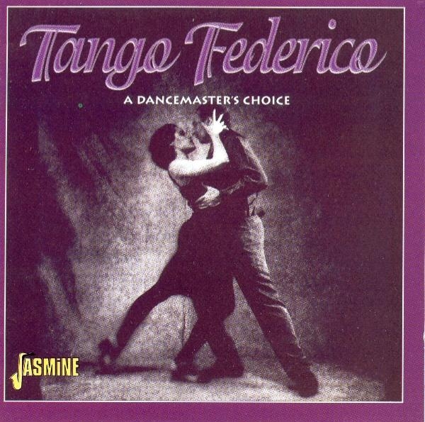 Tango Federico - A Dancemaster's Choice ryhmässä CD / Myydyimmät @ Bengans Skivbutik AB (1008289)