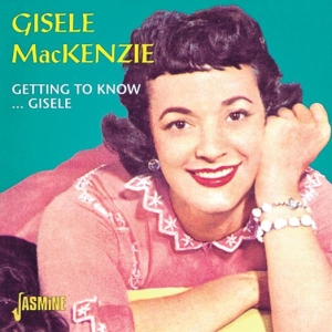 Mackenzie Gisele - Getting To Know..Gisele ryhmässä CD @ Bengans Skivbutik AB (1008300)