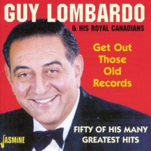 Lombardo Guy And His Royal Canadian - Get Out Those Old Records - Fifty O ryhmässä CD @ Bengans Skivbutik AB (1008318)