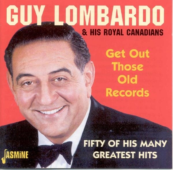 Lombardo Guy & His Royal - Get Out Those Old Records ryhmässä CD / Pop @ Bengans Skivbutik AB (1008318)