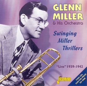 Glenn & His Orchestra Miller - Swinging Miller Thrillers ryhmässä CD @ Bengans Skivbutik AB (1008322)