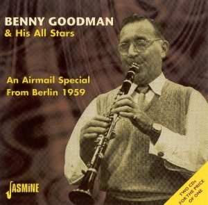 Goodman Benny & His Orch - Airmail Special From Berl ryhmässä CD @ Bengans Skivbutik AB (1008324)