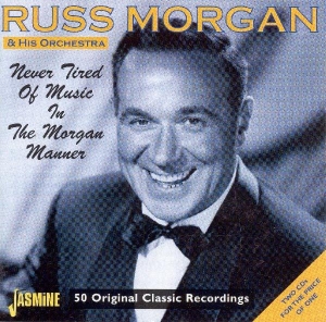 Russ & His Orches Morgan - Never Tired Of Music In T ryhmässä CD @ Bengans Skivbutik AB (1008325)