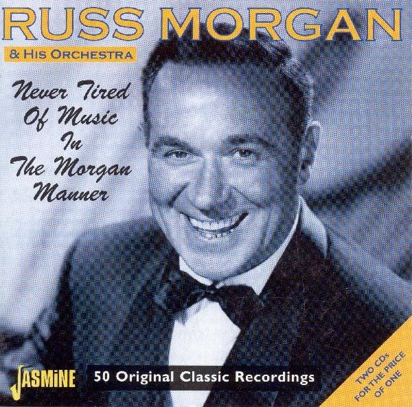 Russ & His Orches Morgan - Never Tired Of Music In T ryhmässä CD / Pop @ Bengans Skivbutik AB (1008325)