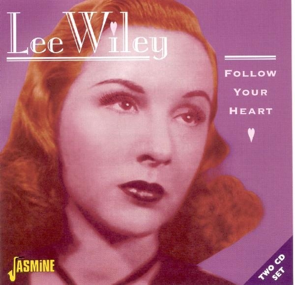 Lee Wiley - Follow Your Heart ryhmässä CD / Myydyimmät @ Bengans Skivbutik AB (1008333)
