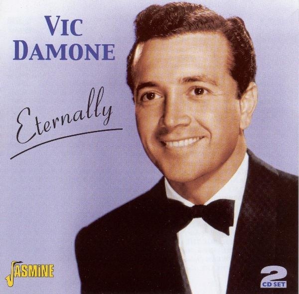 Vic Damone - Eternally ryhmässä CD / Myydyimmät @ Bengans Skivbutik AB (1008341)