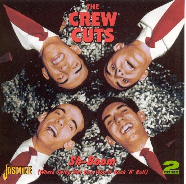 The Crew Cuts - Sh-Boom (Where Swing Met ryhmässä CD / Myydyimmät @ Bengans Skivbutik AB (1008354)
