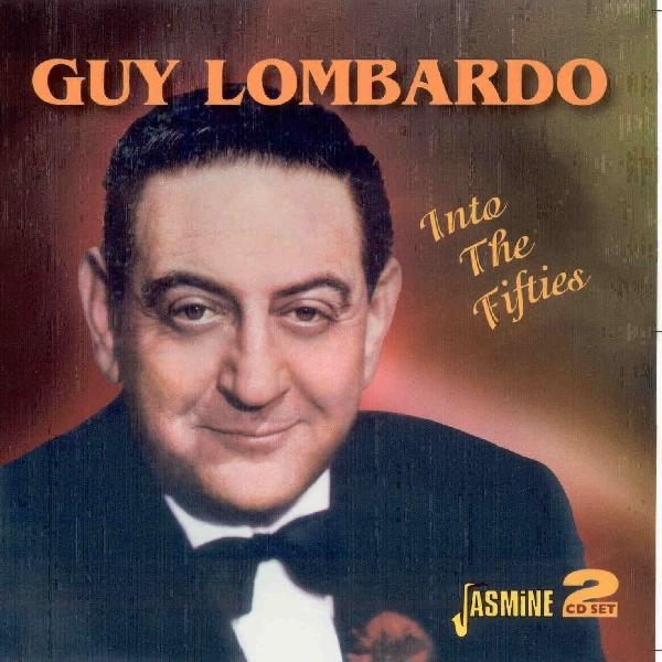 Guy Lombardo - Into The Fifties ryhmässä CD / Myydyimmät @ Bengans Skivbutik AB (1008368)