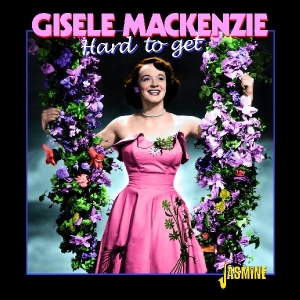 Gisele Mackenzie - Hard To Get ryhmässä CD @ Bengans Skivbutik AB (1008370)