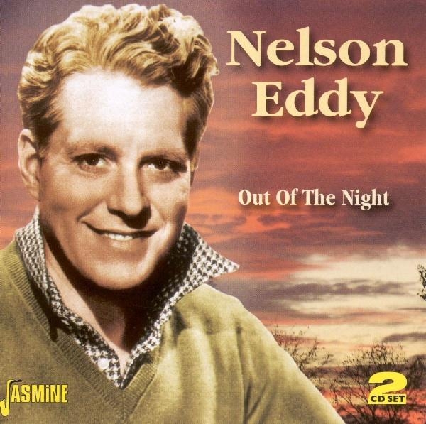 Nelson Eddy - Out Of The Night ryhmässä CD / Myydyimmät @ Bengans Skivbutik AB (1008396)