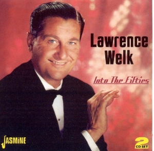 Lawrence Welk - Into The Fifties ryhmässä CD @ Bengans Skivbutik AB (1008398)