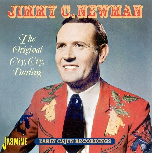 Jimmy C. Newman - Original Cry Cry Darling ryhmässä CD / Myydyimmät @ Bengans Skivbutik AB (1008409)
