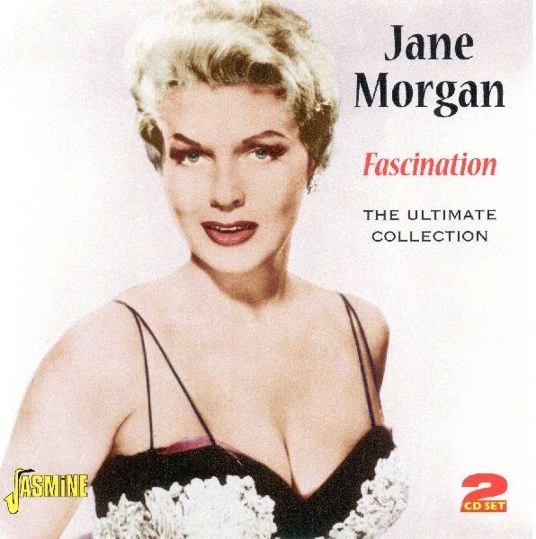 Jane Morgan - Fascination-Ultimate Collection ryhmässä CD / Myydyimmät @ Bengans Skivbutik AB (1008410)