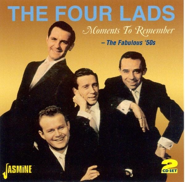 Four Lads - Moments To Remember ryhmässä CD / Myydyimmät @ Bengans Skivbutik AB (1008413)