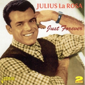 Julius La Rosa - Just Forever ryhmässä CD @ Bengans Skivbutik AB (1008415)
