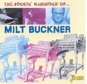 Buckner Milt W. Illinois Jacquet Buddy Tate Son - Rocking Hammond Of ryhmässä CD @ Bengans Skivbutik AB (1008420)