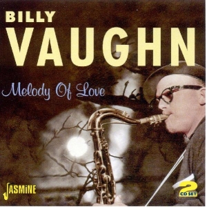 Billy Vaughn - Melody Of Love ryhmässä CD @ Bengans Skivbutik AB (1008424)