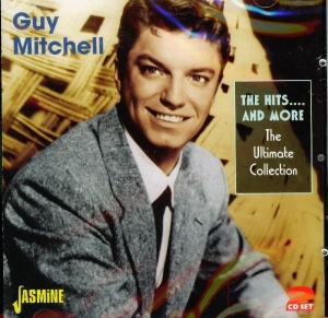 Guy Mitchell - Hits And More - The Ultimate Collection ryhmässä CD @ Bengans Skivbutik AB (1008435)
