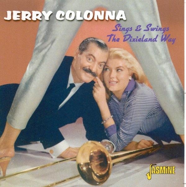 Jerry Colonna - Sings & Swings The Dixieland Way ryhmässä CD / Myydyimmät @ Bengans Skivbutik AB (1008437)