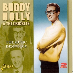 Buddy & The Cricke Holly - The Music Didn't Die ryhmässä CD @ Bengans Skivbutik AB (1008452)