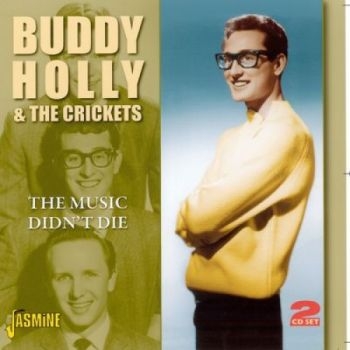 Holly Buddy And The Crickets - Music Didn't Die ryhmässä CD @ Bengans Skivbutik AB (1008452)