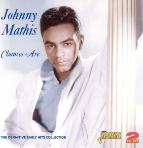 Johnny Mathis - Chances Are - The Definitive Early Hits Collection. 52 Tracks On 2Cd's ryhmässä CD @ Bengans Skivbutik AB (1008489)