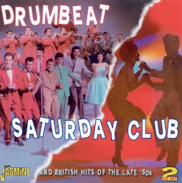V/A - Drumbeat, Saturday Club And British Hits Of The Late 50'S ryhmässä CD / Myydyimmät @ Bengans Skivbutik AB (1008499)