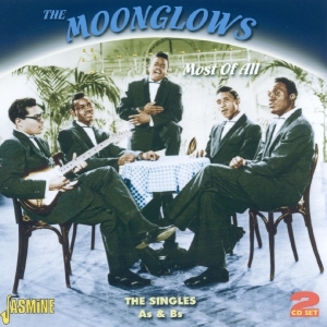 The Moonglows - Most Of All - The Singles A's & B's ryhmässä CD @ Bengans Skivbutik AB (1008510)