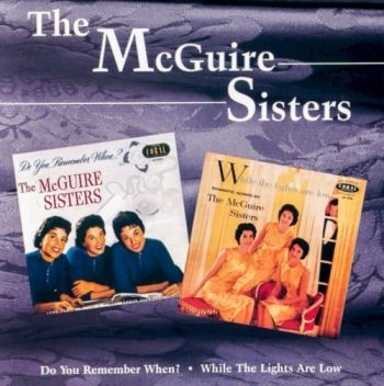 Mcguire Sisters - Do You Remember When? / While The L ryhmässä CD / Pop @ Bengans Skivbutik AB (1008520)