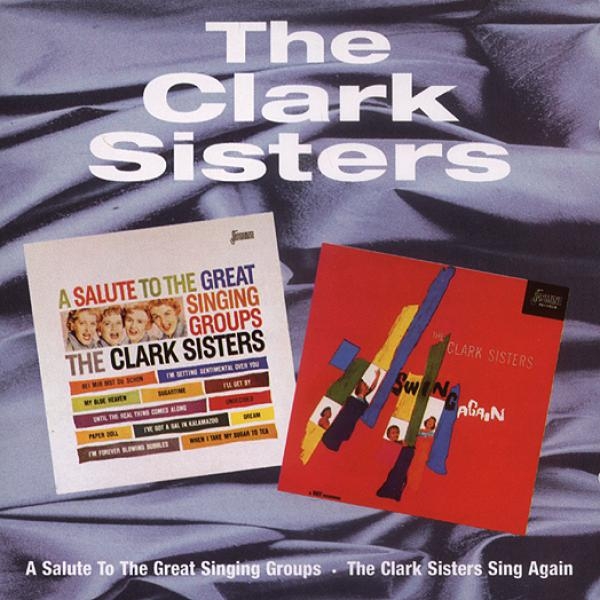 The Clark Sisters - A Salute To / Swing Again ryhmässä CD / Pop @ Bengans Skivbutik AB (1008522)