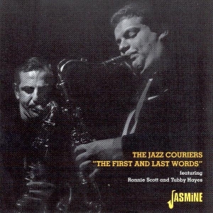 The Feat. Tubby Hayes & Ronnie Scot Jazz Couriers - First And Last Words ryhmässä CD @ Bengans Skivbutik AB (1008542)